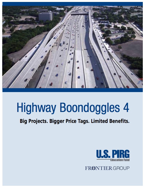 Highway Boondoggles 4: U.S. PIRG and Frontier Group